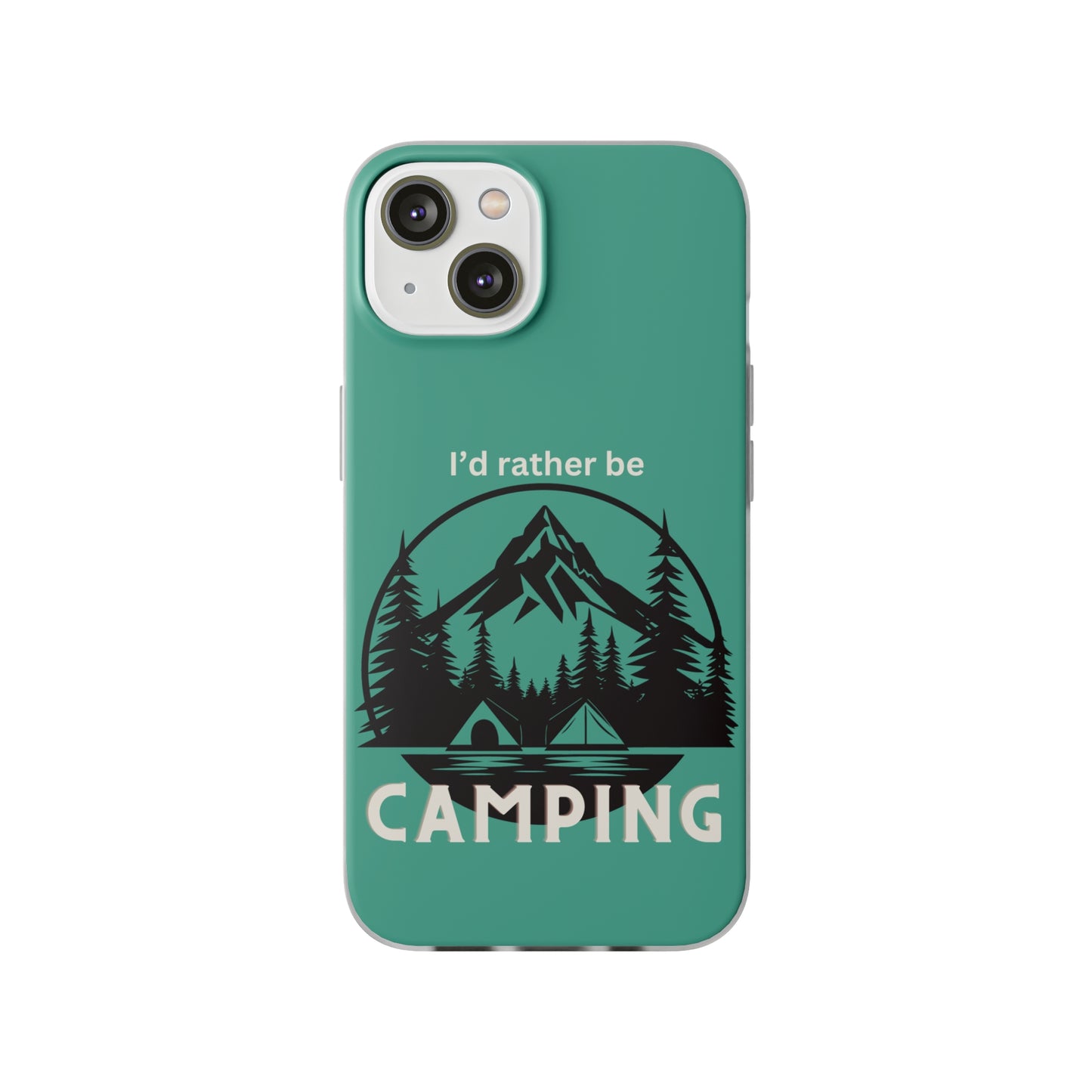 I'd Rather Be Camping