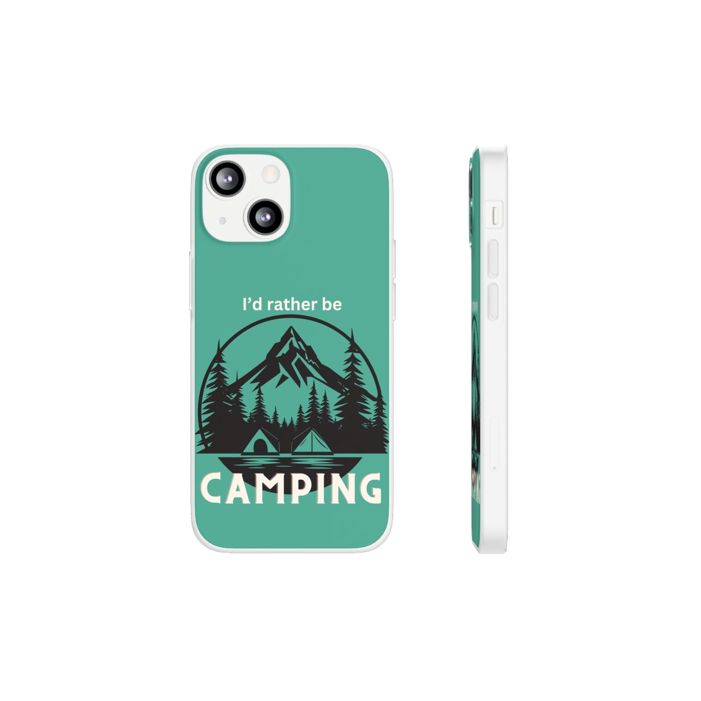 I'd Rather Be Camping